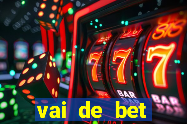 vai de bet plataforma gusttavo lima